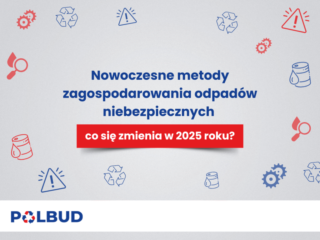 Nowoczesne metody zagospodarowania odpadów niebezpiecznych