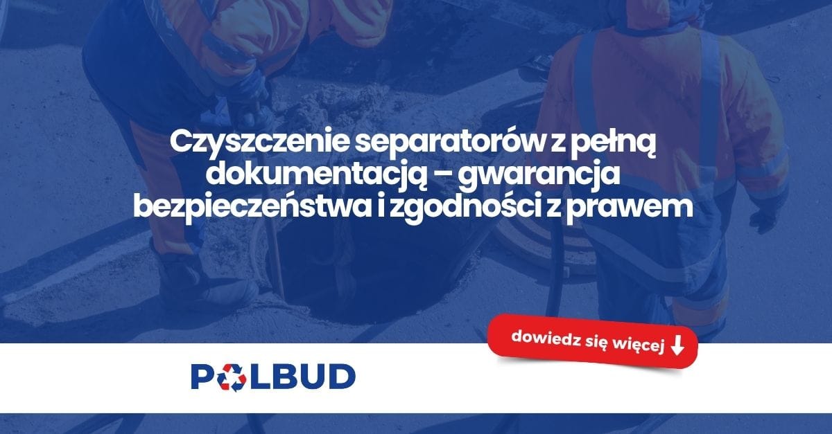Czyszczenie separatorów z pełną dokumentacją i protokołem