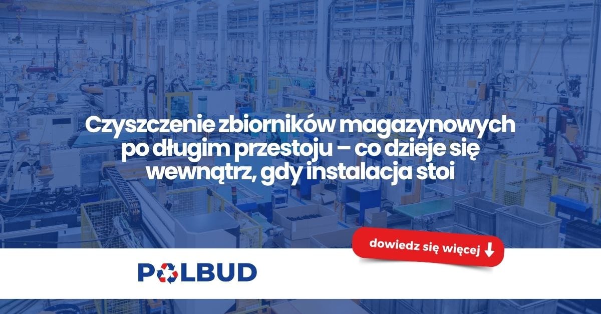 Zbiornik magazynowy po długim przestoju instalacji