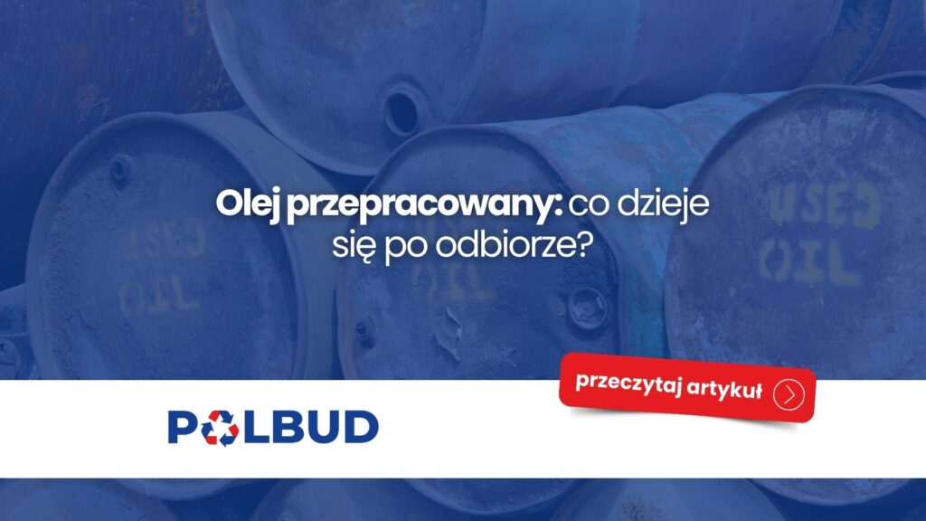 Olej przepracowany co dzieje się po odbiorze