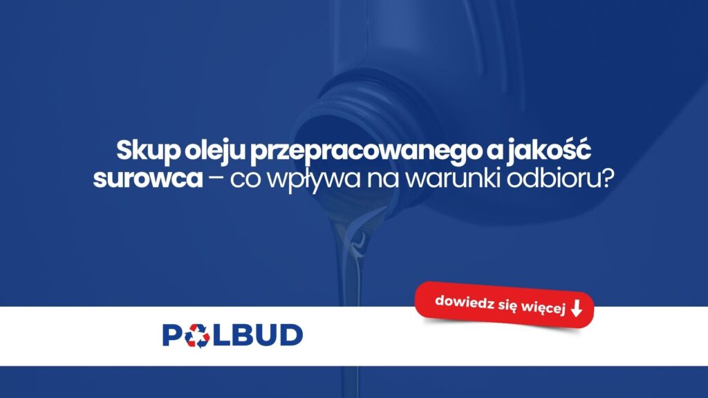 skup oleju przepracowanego a jakość surowca