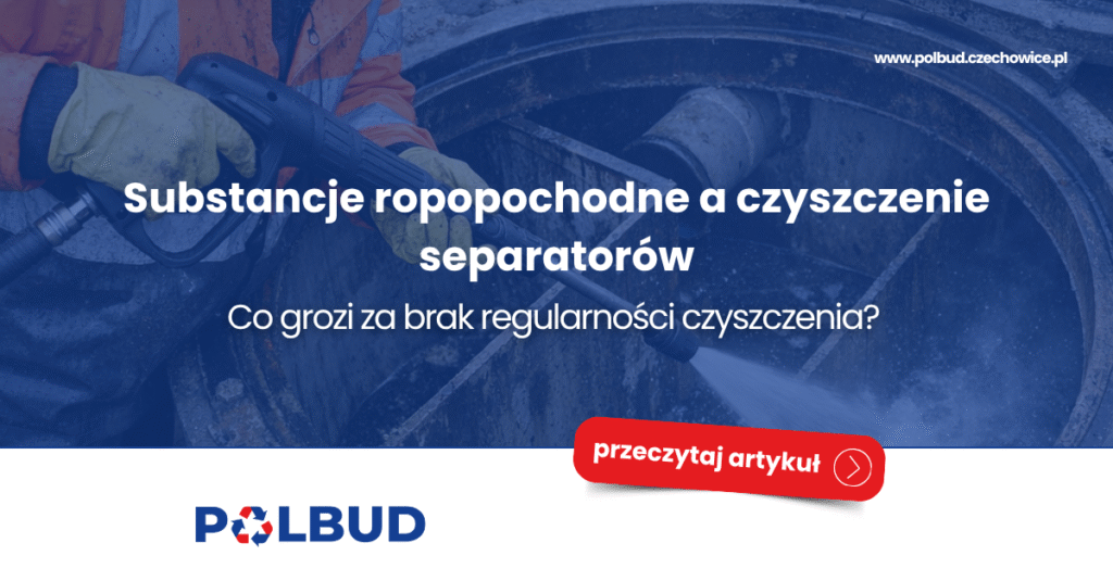 czyszczenie separatorów substancji ropopochodnych usługa